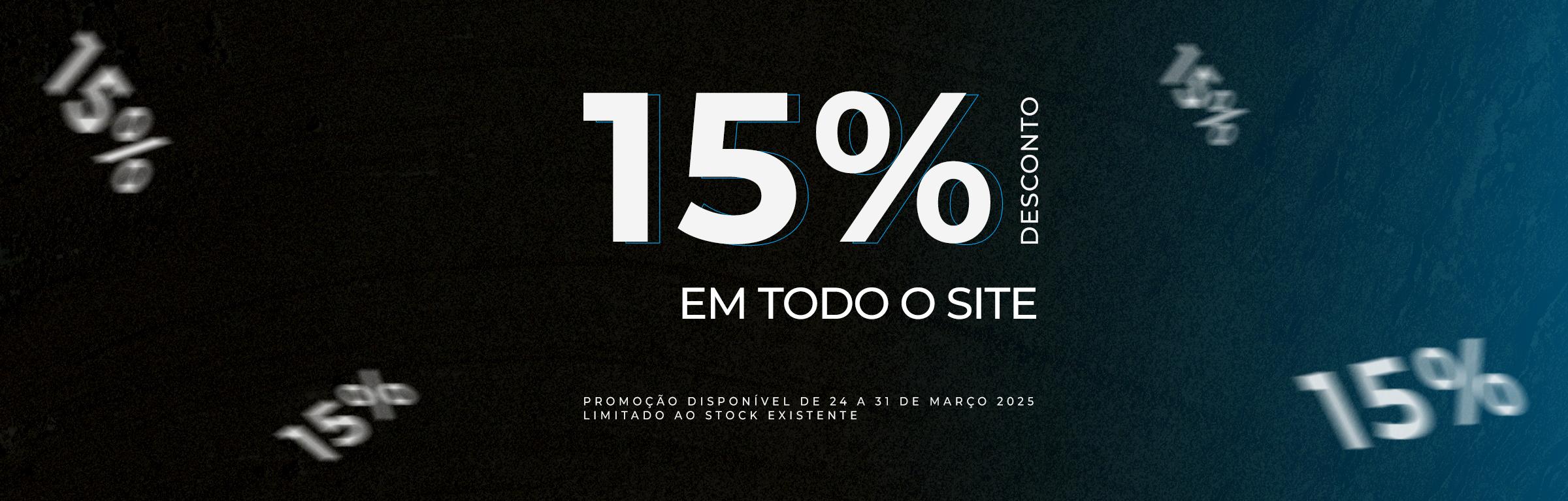 23 a 30 - 15% Todo o site - 23 a 30 - 15% Todo o site