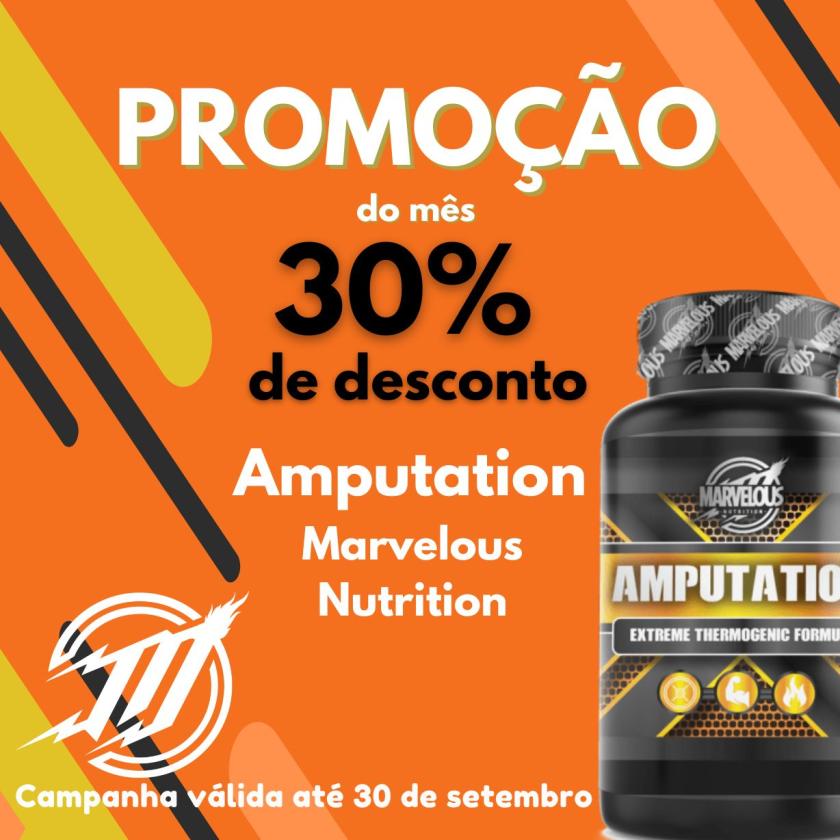 Amputation Marvelous 30% desconto - Produto do mês Setembro 2022 - Amputation Marvelous Nutrition com 30% desconto